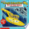 The magic school bus out of this world by Cole, Joanna