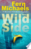 The wild side by Michaels, Fern