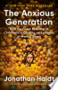 The Anxious Generation by Haidt, Jonathan