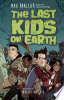 The last kids on Earth by Brallier, Max