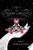 The night circus by Morgenstern, Erin