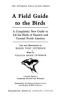 A field guide to the birds : a completely new guide to all the birds of Eastern and Central North America by Peterson, Roger Tory