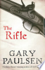 The rifle by Paulsen, Gary
