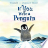 If you were a penguin by Minor, Wendell