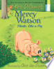 Mercy Watson thinks like a pig by DiCamillo, Kate