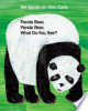 Panda Bear, Panda Bear, what do you see? by Martin, Bill