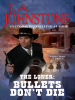 Bullets Don't Die by Johnstone, J.A