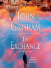 The Exchange by Grisham, John