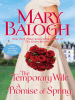 The Temporary Wife/A Promise of Spring by Balogh, Mary