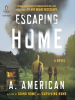 Escaping Home by American, A