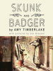 Skunk and Badger by Timberlake, Amy