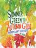 Summer Green to Autumn Gold by Posada, Mia