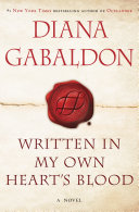 Written in my own heart's blood by Gabaldon, Diana