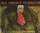 All About Turkeys by Arnosky, Jim