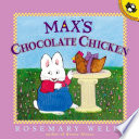 Max's chocolate chicken by Wells, Rosemary