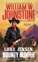Luke Jensen, bounty hunter by Johnstone, William W