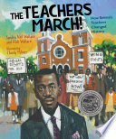 The Teachers March! : How Selma's Teachers Changed History by Wallace, Sandra Neil