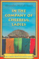 In the company of cheerful ladies by Smith, Alexander McCall