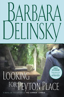 Looking for Peyton Place by Delinsky, Barbara