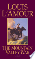 The mountain valley war by L'Amour, Louis
