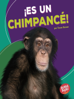 ¡Es un chimpancé! (It's a Chimpanzee!) by Kenan, Tessa