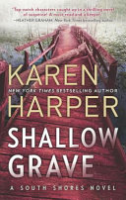 Shallow grave by Harper, Karen
