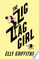 The zig zag girl by Griffiths, Elly