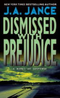 Dismissed With Prejudice by Jance, J. A