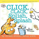 Click, clack, splish, splash by Cronin, Doreen