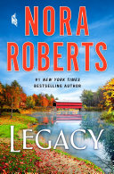 Legacy by Roberts, Nora