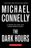 The dark hours by Connelly, Michael