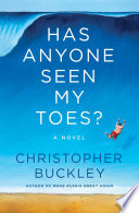 Has anyone seen my toes? : by Buckley, Christopher