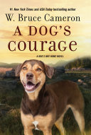 A dog's courage by Cameron, W. Bruce