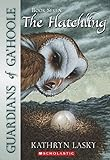 The hatchling by Lasky, Kathryn