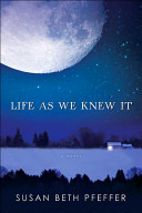 Life as we knew it by Pfeffer, Susan Beth