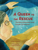 A_Queen_to_the_Rescue__The_Story_of_Henrietta_Szold__Founder_of_Hadassah