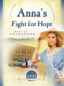 Anna's fight for hope by Grote, JoAnn A