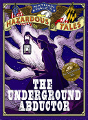 The underground abductor by Hale, Nathan