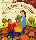 We_gather_together___celebrating_the_harvest_season