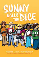Sunny rolls the dice by Holm, Jennifer L