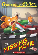 The missing movie by Stilton, Geronimo