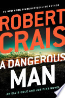 A dangerous man by Crais, Robert