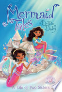 A tale of two sisters by Dadey, Debbie