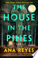 The house in the pines by Reyes, Ana