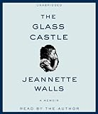 The glass castle : by Walls, Jeannette