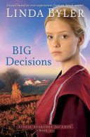 Big decisions by Byler, Linda