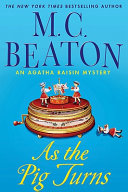 As the pig turns by Beaton, M. C