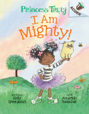 I am mighty! by Greenawalt, Kelly