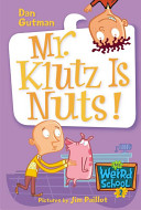 Mr. Klutz is nuts! by Gutman, Dan