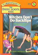 Witches Don't Do Backflips by Dadey, Debbie